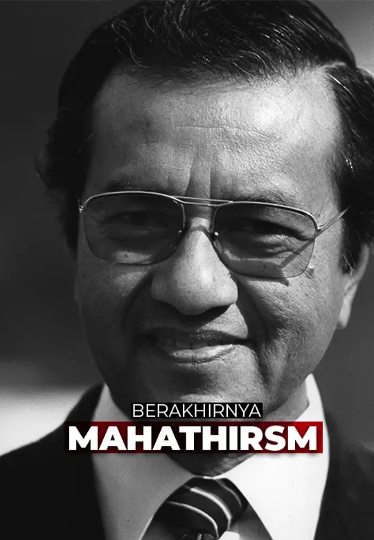 Berakhirnya Mahathirisme